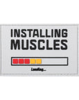 Parche de PVC: "INSTALLING MUSCLES - LOADING..."